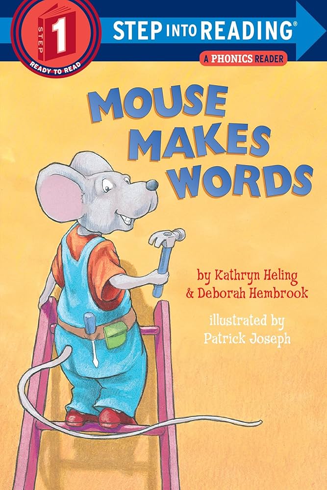 Mouse Makes Words : A Phonics Reader