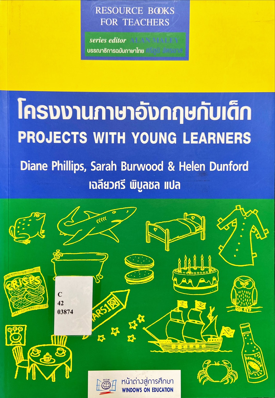 โครงงานภาษาอังกฤษกับเด็ก : Projects with young learners , Resource Book For Teachers
