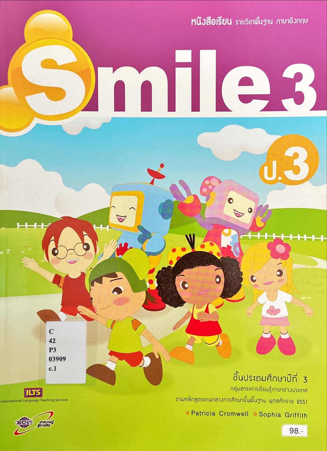 Smile 3 : หนังสือเรียนรายวิชาพื้นฐานภาษาอังกฤษ ชั้นประถมศึกษาปีที่ 3