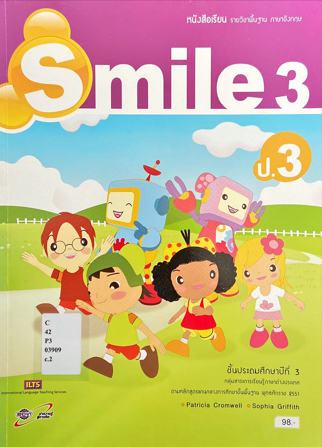 Smile 3 : หนังสือเรียนรายวิชาพื้นฐานภาษาอังกฤษ ชั้นประถมศึกษาปีที่ 3