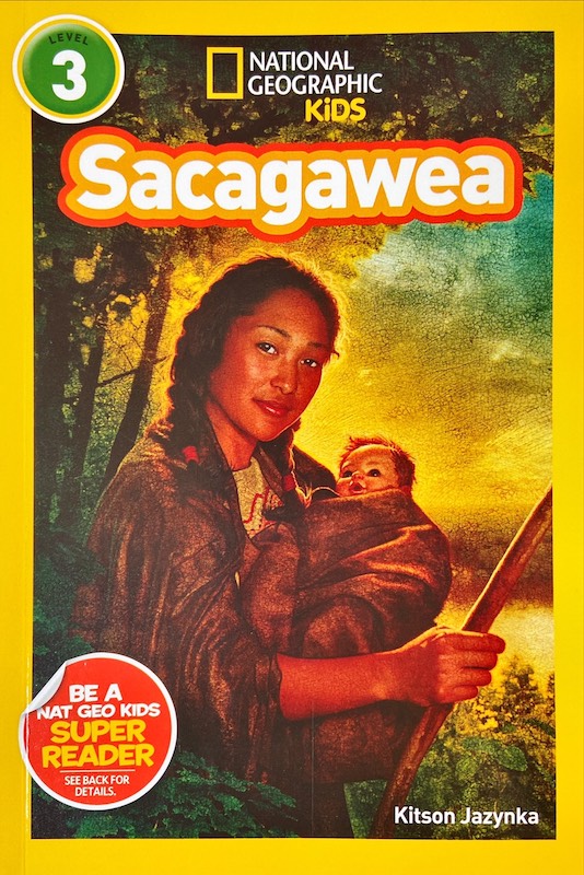 Sacagawea : National Geographic Kids Level 3