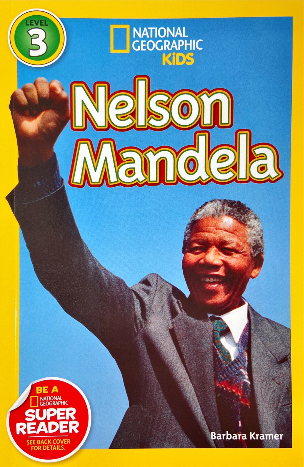 Nelson Mandela : National Geographic Kids Level 3