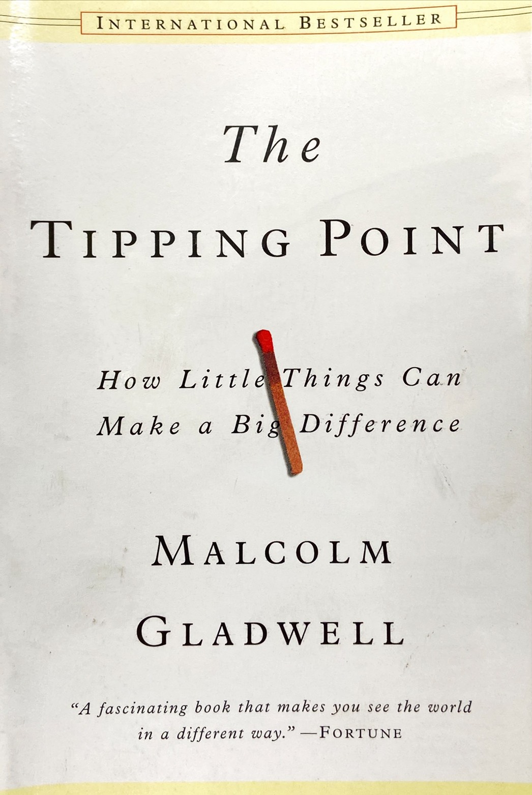 The Tipping Point : How Little Thing Can Make a Big difference