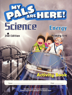 My Pals are Here! Science : Energy Primary 5&6 Activity Book