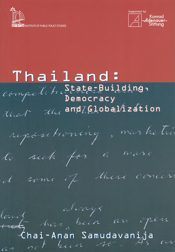 Thailand : State-Buiding, Democracy and Globalization