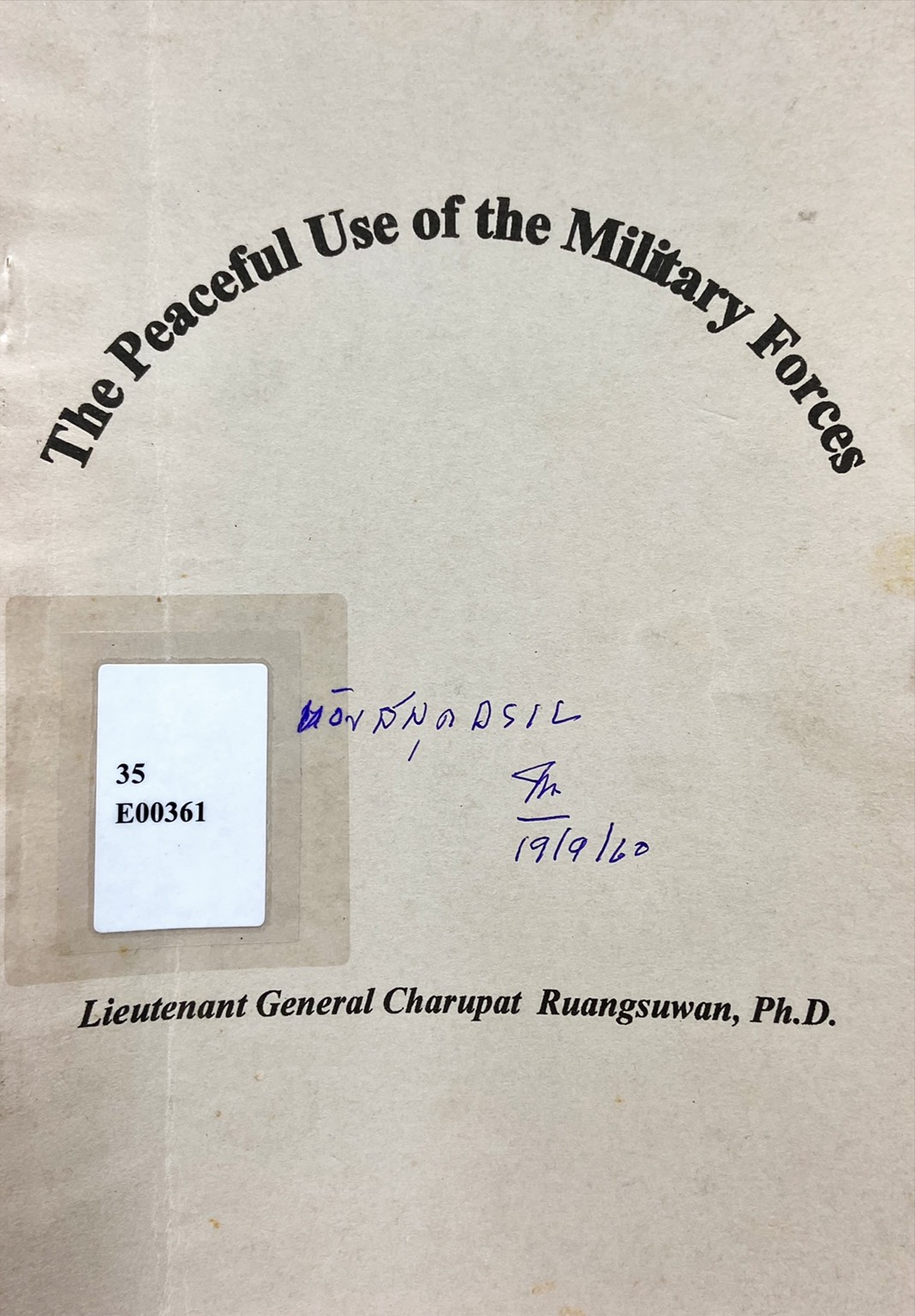 The Peaceful Use of The Military Forces