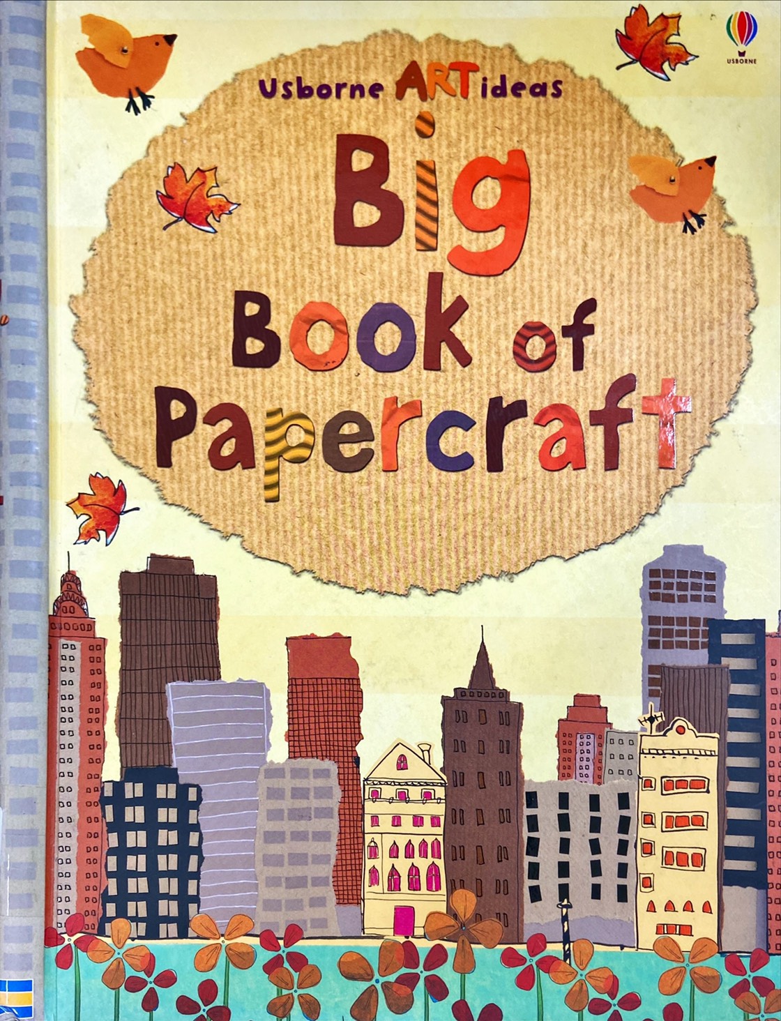 Usborne ART ideas : Big Book of Papercraft