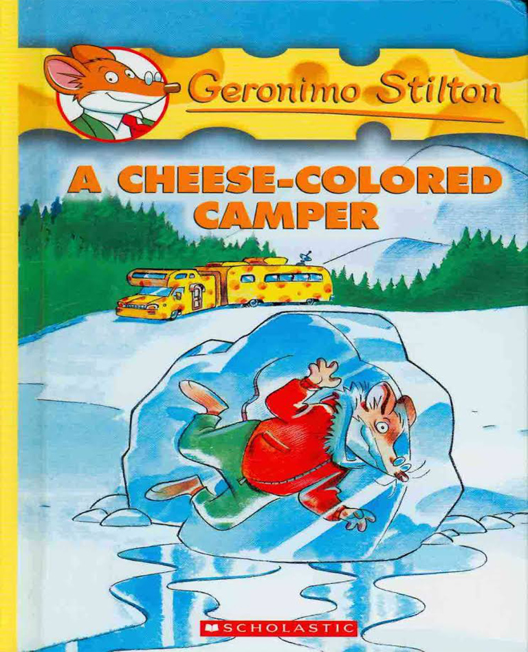 Geronimo Stilton : A Cheese-Colored Camper