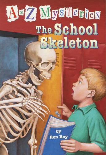 A to Z Mysteries : The School Skeleton