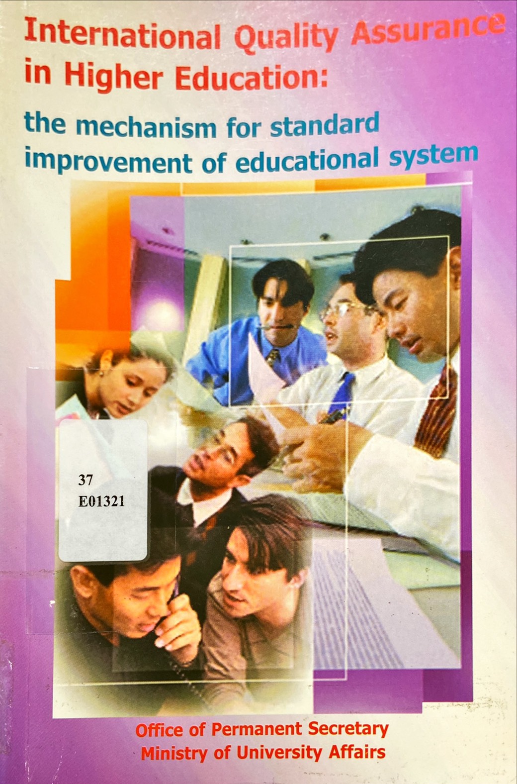 International Quality Assurance in Higher Education : The Mechanism for Standard Improvement of Educational System