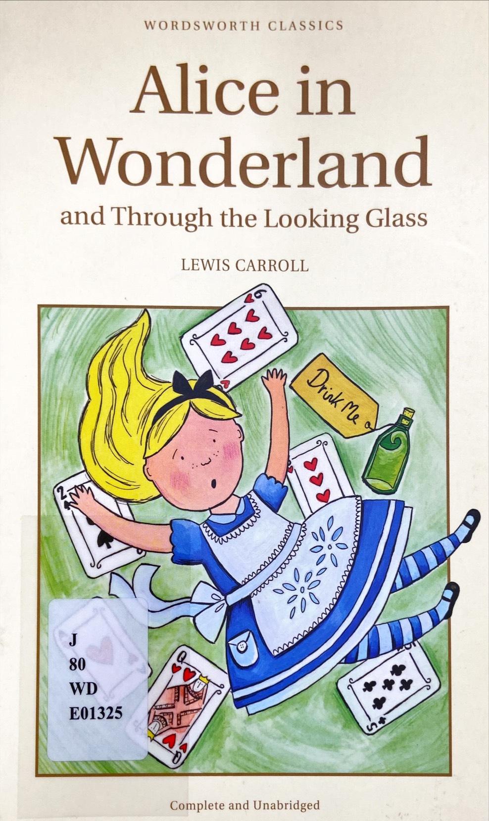 Alice in Wonderland and Through the Looking Glass