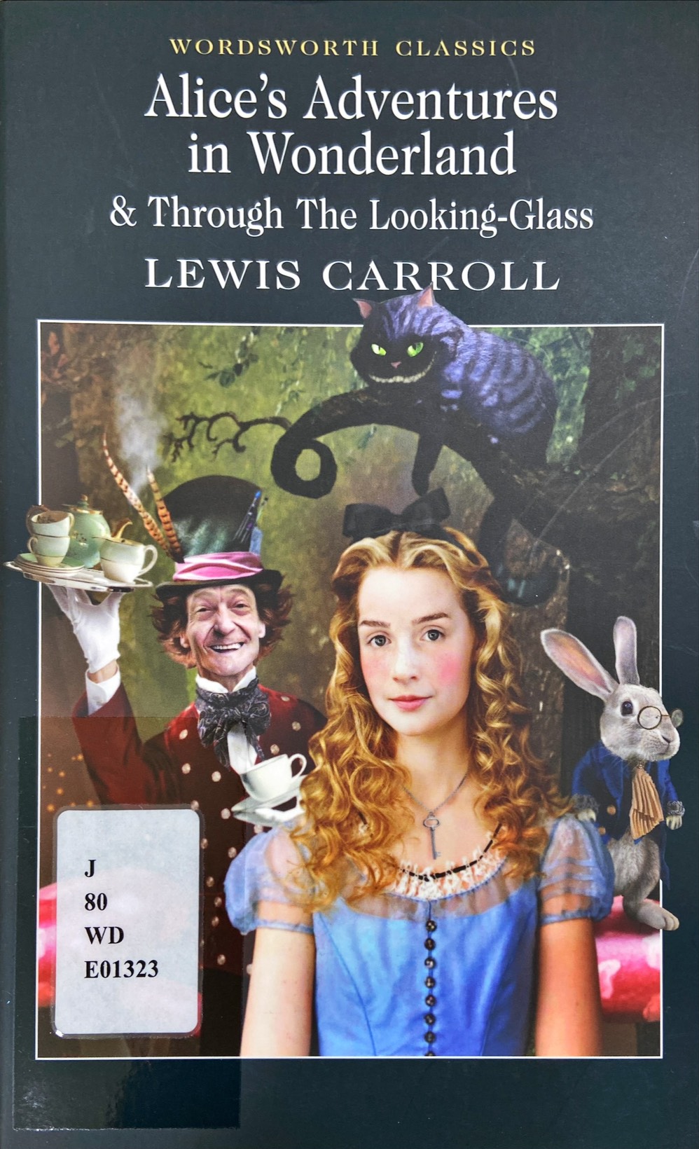 Alice's Adventures in Wonderland & Through the Looking-Glass