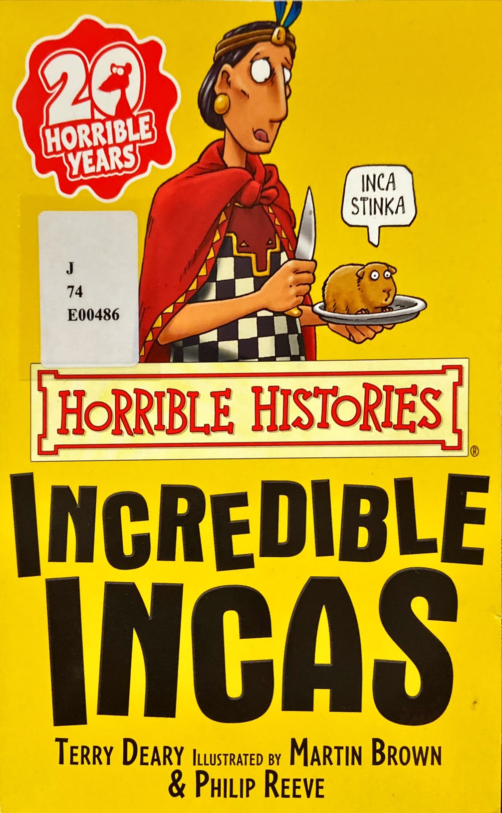 Horrible Histories : Incredible Incas