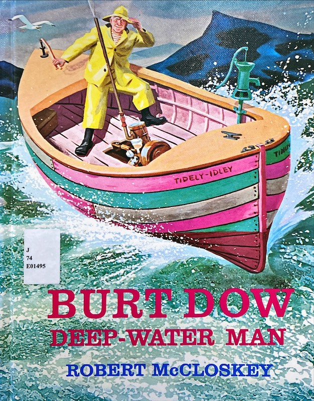 Burt Dow, deep-water man