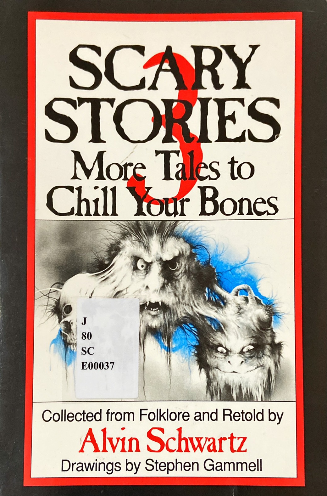 Scary Stories 3 : More Tales to Chill Your Bones