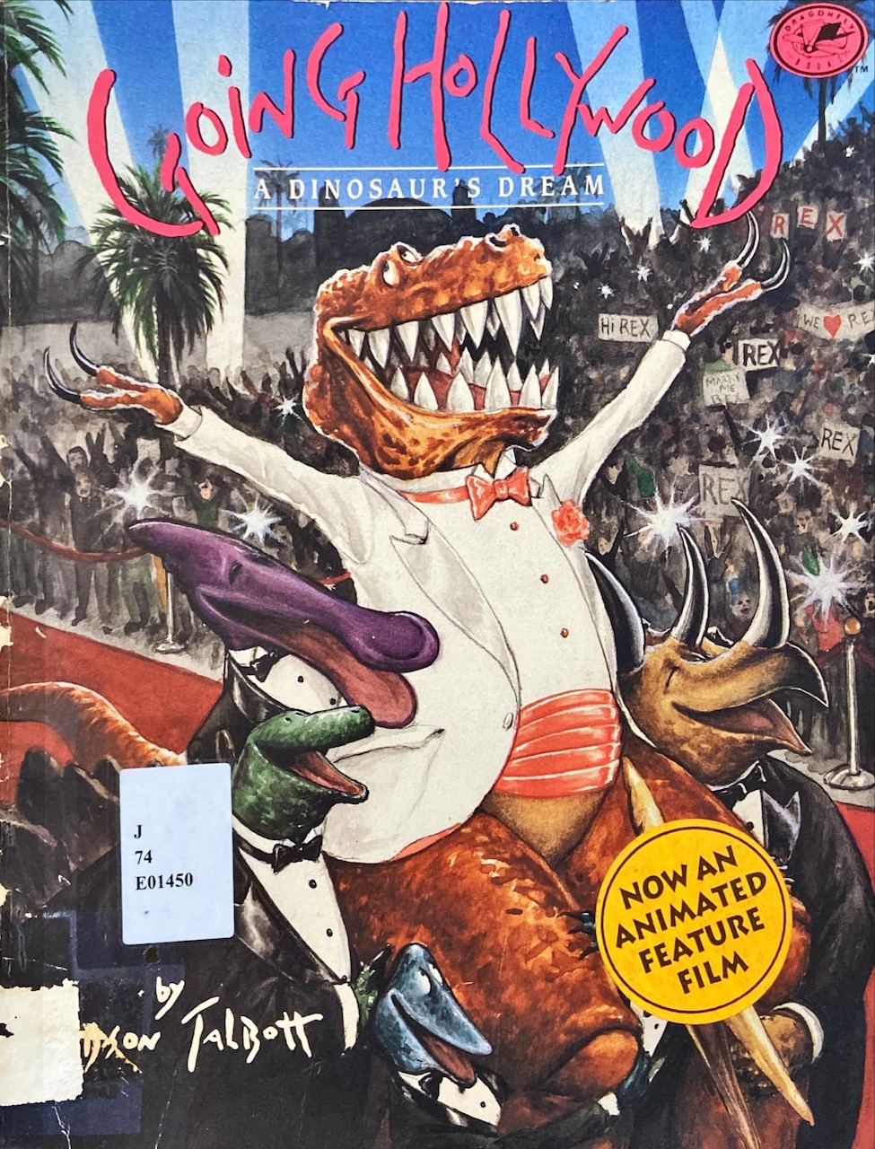 Going Hollywood : A Dinosaur's Dream