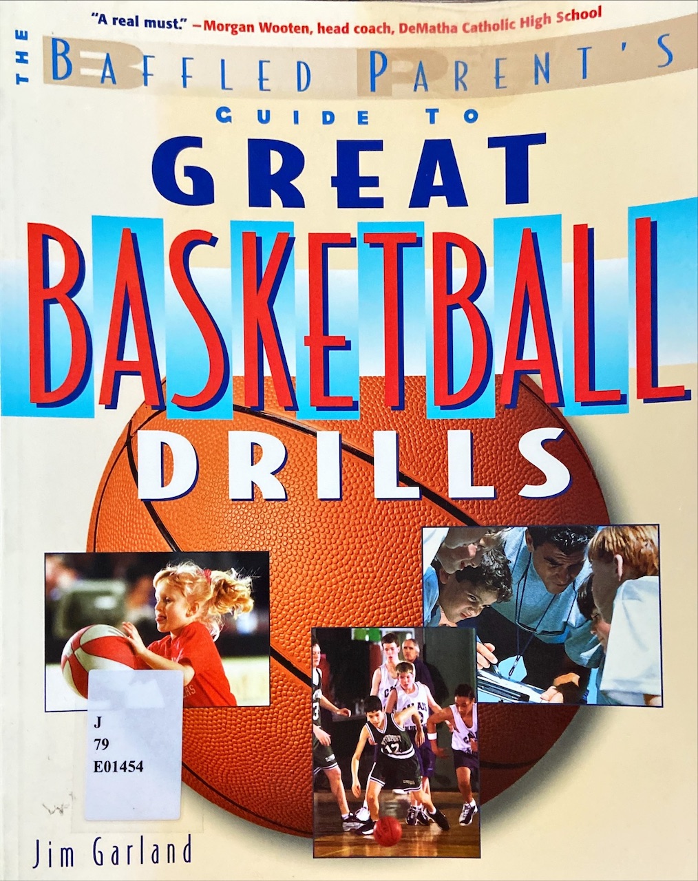 The Baffled Parent's Guide to Great Basketball Drills