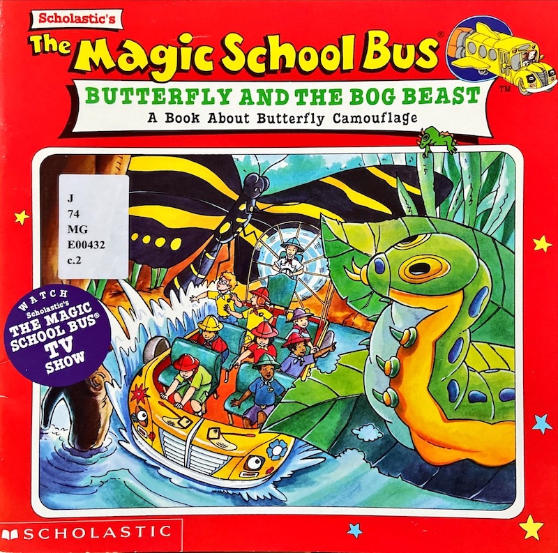 The Magic School Bus : Butterfly and the bog beast