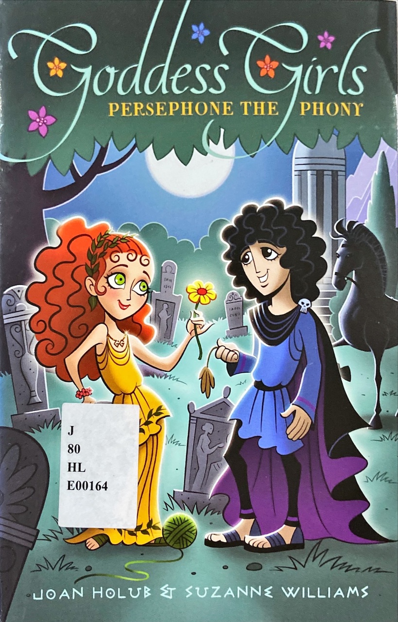 Goddess Girls : Persephone the Phony