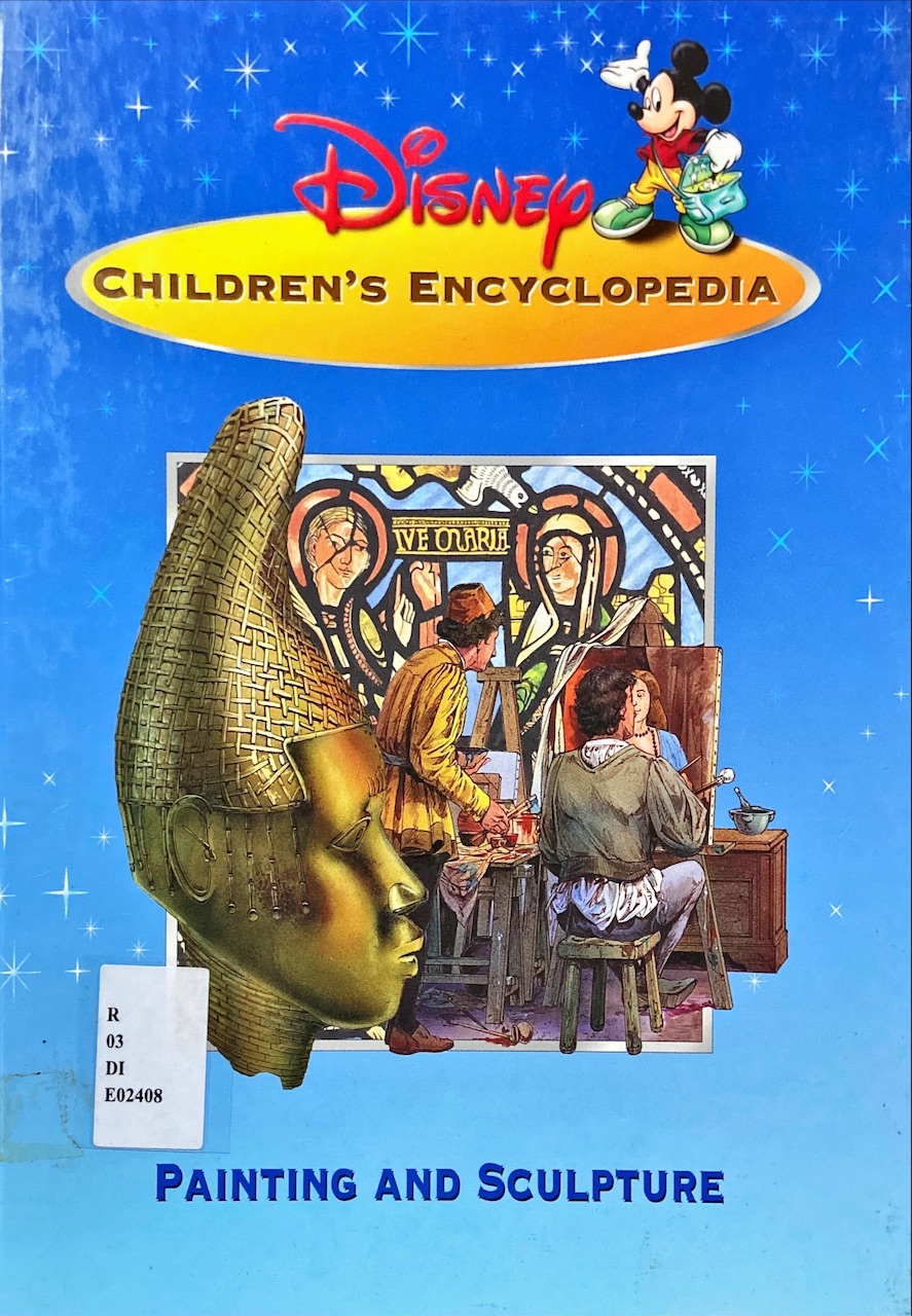 Disney Children's Encyclopedia : Painting and Sculpture