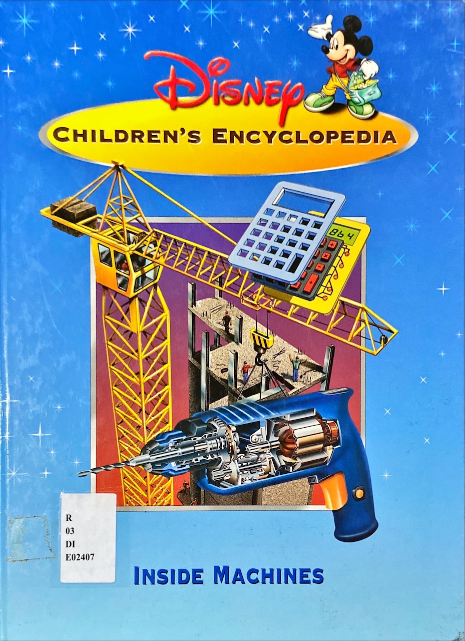 Disney Children's Encyclopedia : Inside Machines