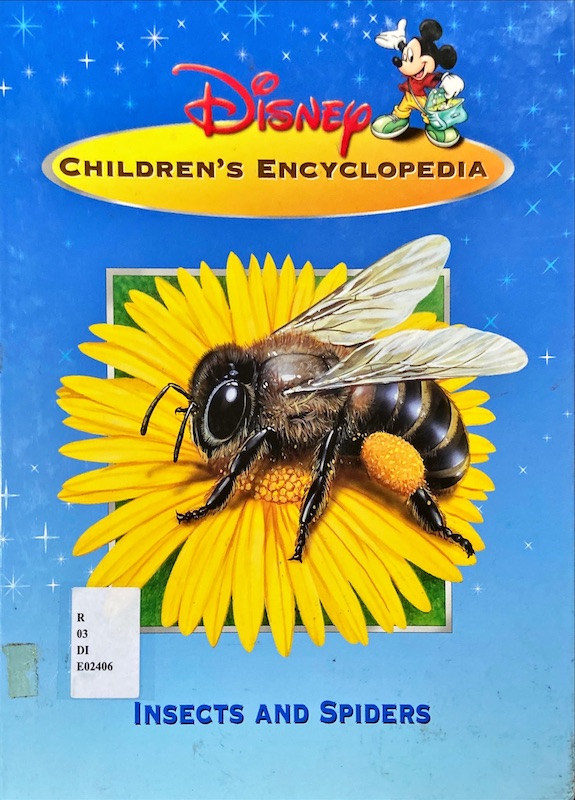 Disney Children's Encyclopedia : Insects and Spiders
