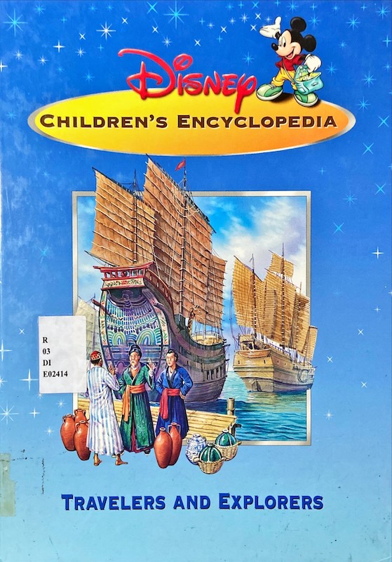 Disney Children's Encyclopedia : Travelers and Explorer