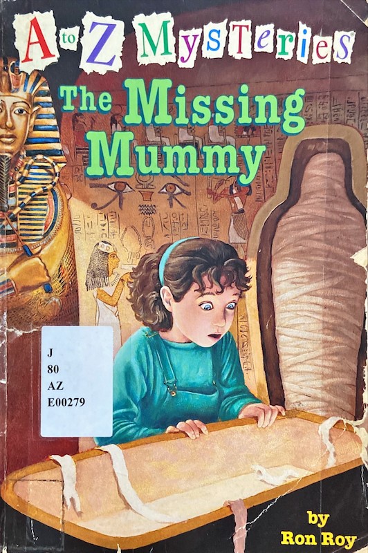 A to Z Mysteries : The Missing Mummy