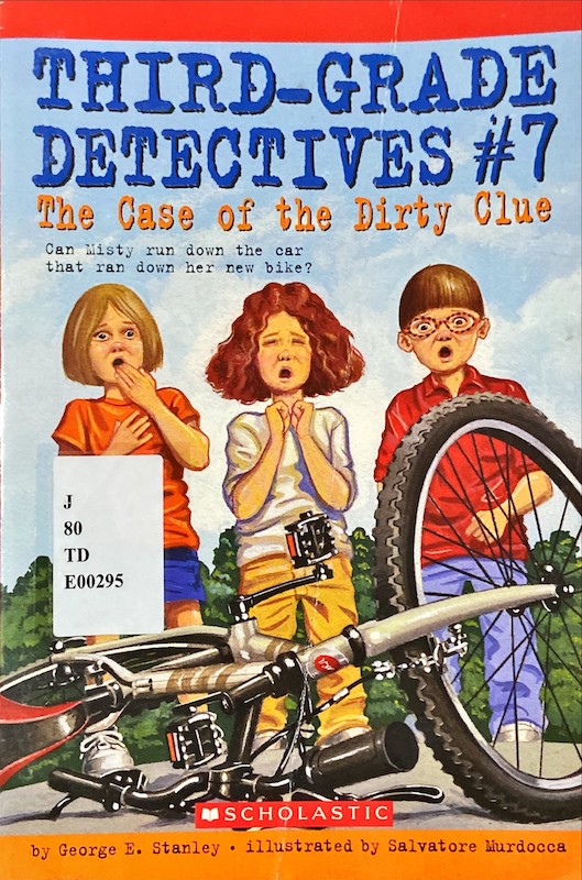 Third-Grade Detectives #7 : The Case of the Dirty Clue