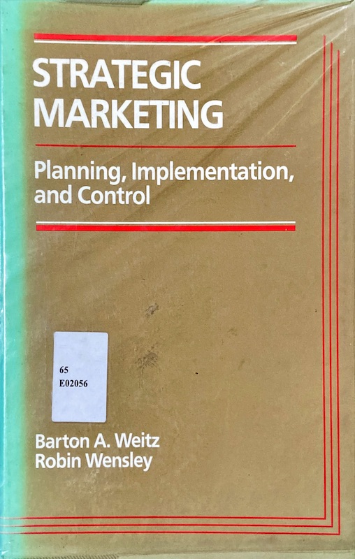 Strategic Marketing : Planning, Implementation, and Control
