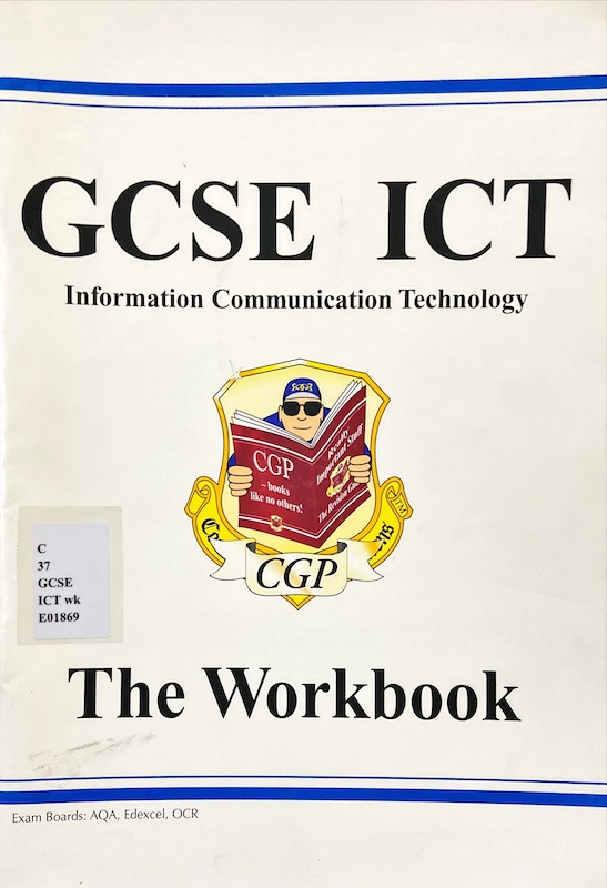 GCSE ICT The Workbook