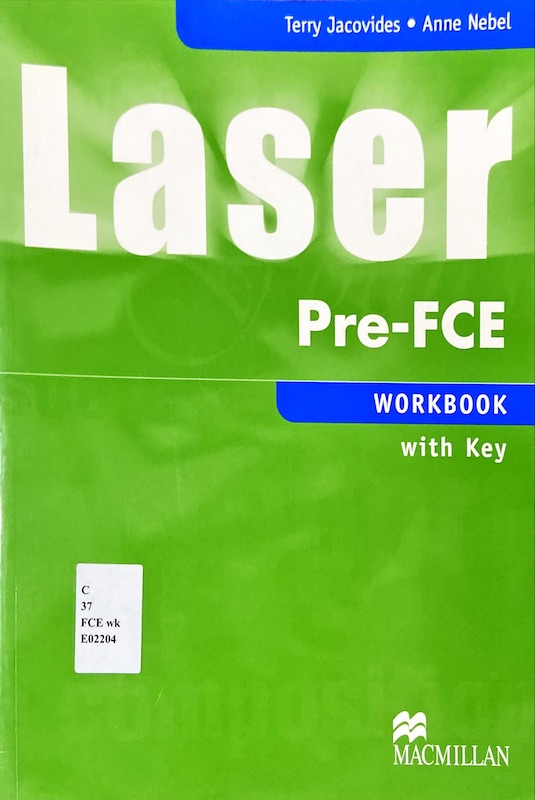 Laser Pre - FCE workbook with Key