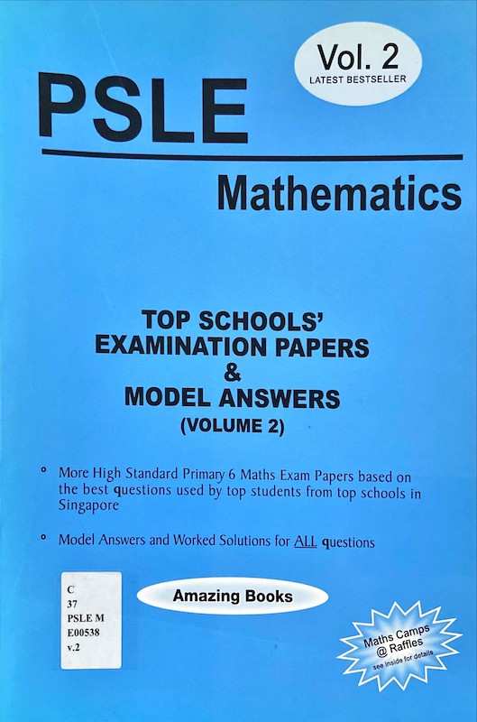 PSLE Mathematics Top Schools' Examination Papers & Model Answers (Volume 2)