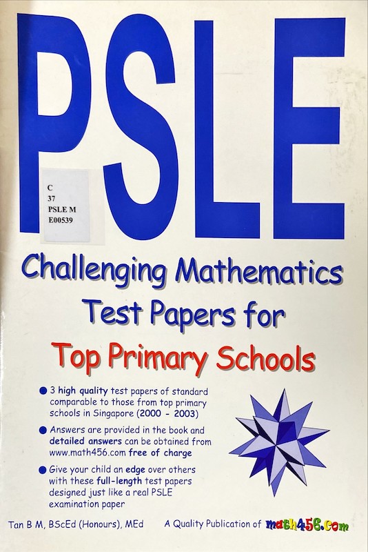 PSLE : Challenging Mathematics Test Papers for Top Primary Schools
