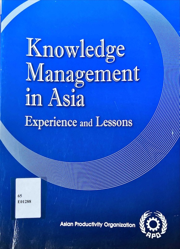 Knowledge Management in Asia Experience and Lessons