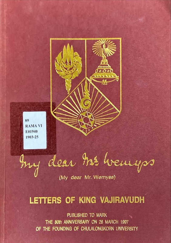 My dear Mr. Wemyss LETTER OF KING VAJIRAVUDH