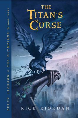 Percy Jackson and the Olympians Book Three : The Titan's Curse