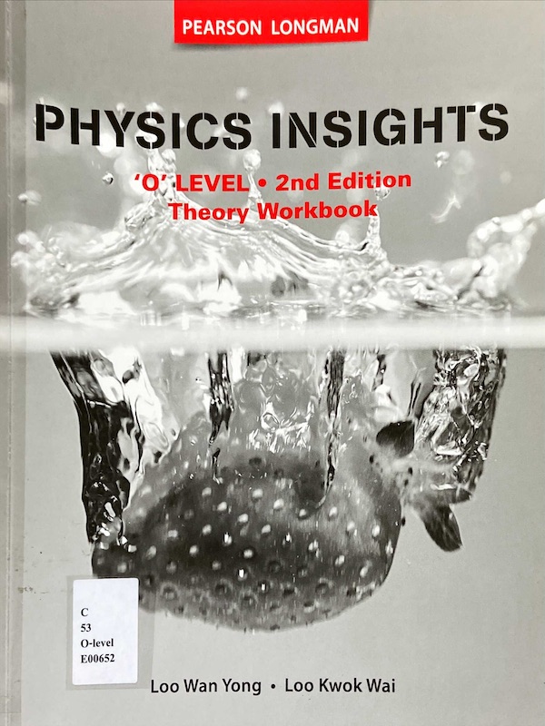 Physics Insights 'O' Level 2nd Edition Theory Workbook