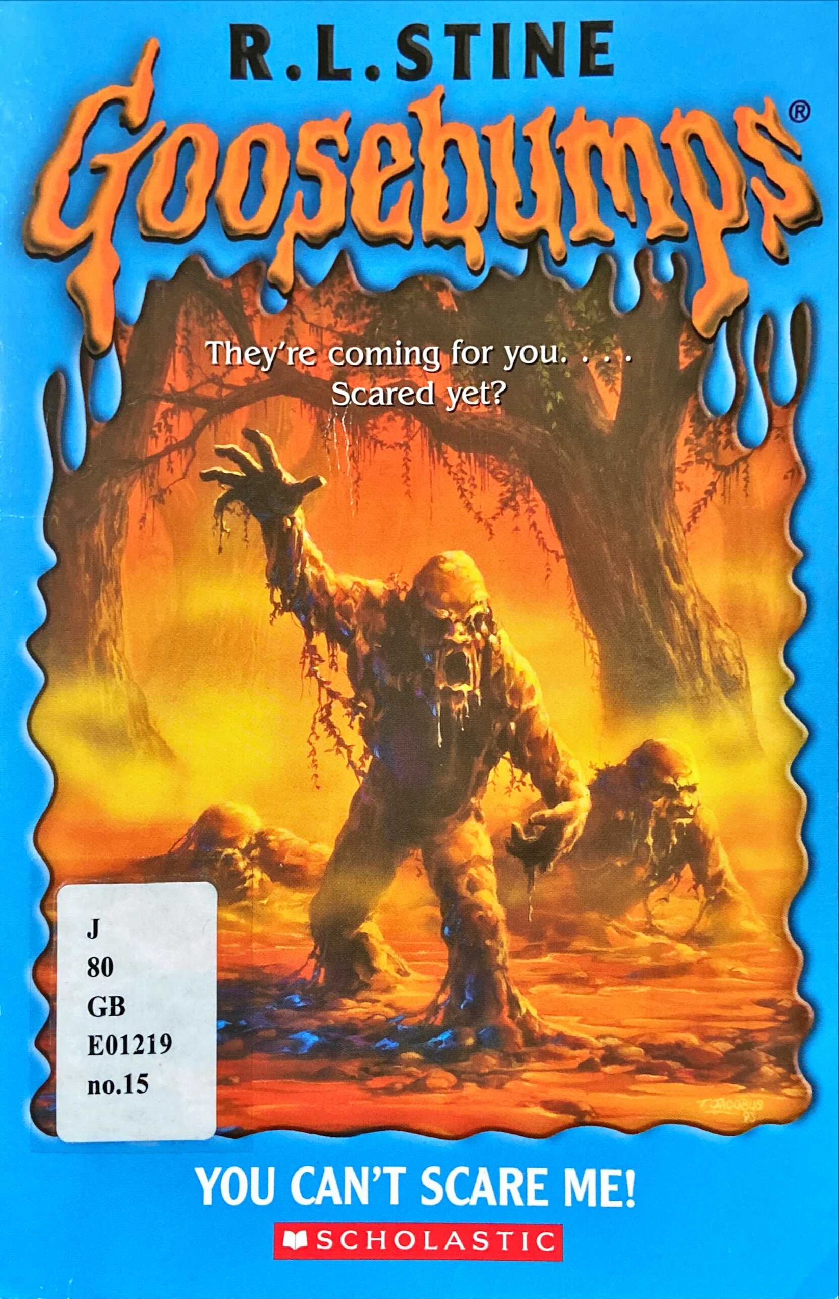 Goosebumps : You Can't Scare Me!