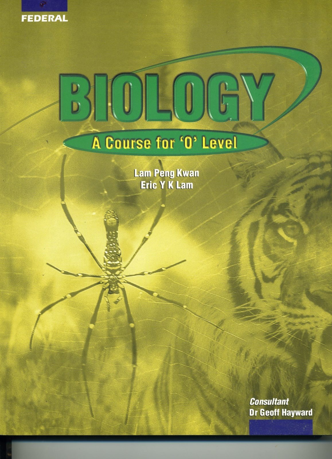 Biology : A corse for 'O' Level