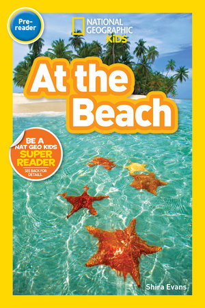 At the Beach : National Geographic Kids Readers Pre-Reader